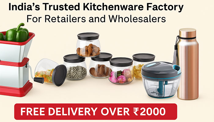 🛒 India’s Trusted Kitchenware Store for Retailers & Wholesalers